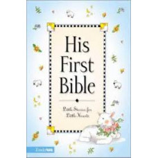 His First Bible - Little Stories for Little Hearts - Melody Carlson