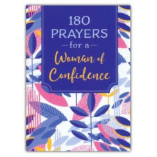 One Hundred and Eighty Prayers for a Woman of Confidence - Ellie Zumbach (LWD)