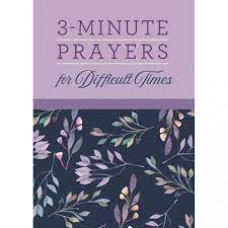 Three Minute Prayers for Difficult Times - Rae Simons (LWD)