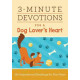 Three Minute Devotions for a Dog Lover's Heart - 180 Paws-itively Perfect Readings - Barbour Books