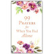 Ninety Nine Prayers for When You Feel Alone - Carey Scott (LWD)