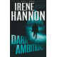 Dark Ambitions - Code of Honor #3 Irene Hannon