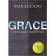 Grace - More Than We Deserve Greater Than We Imagine - Max Lucado