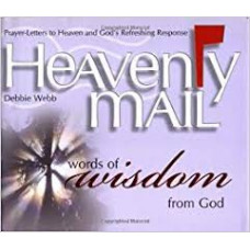 Heavenly Mail - Words of Wisdom from God - Debbie Webb
