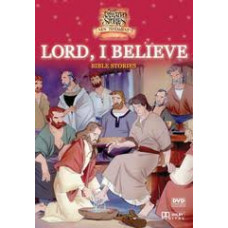 The Animated Stories from the New Testament - Lord, I Believe - DVD (LWD)