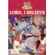 The Animated Stories from the New Testament - Lord, I Believe - DVD (LWD)