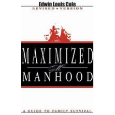 Maximized Manhood - Edwin Louis Cole