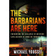 The Barbarians are Here - Preventing the Collapse of Western Civilization in Times of Terrorism - Michael Yousseff