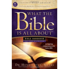 What the Bible is all About - Henrietta C Mears