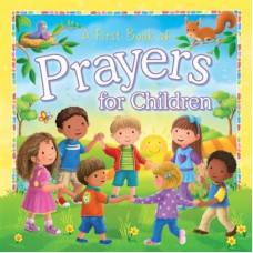 A First Book of Prayers for Children - Anna Award - Board Book (LWD)