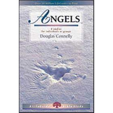 Angels - Life Guide Bible Study - Douglas Connelly