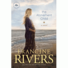 The Atonement Child - Francine Rivers