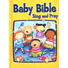 The Baby Bible Sing & Pray - Board Book - David C Cook