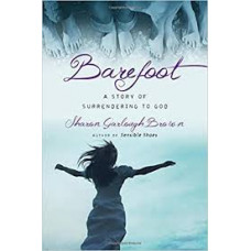 Barefoot - Book #3 - Sharon Garlough Brown