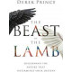 The Beast or the Lamb - Derek Prince