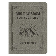 Bible Wisdom for Your Life - Men's Edition - Ed Strauss (LWD)