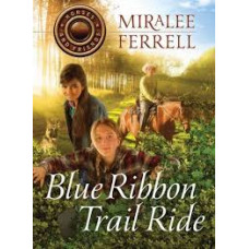 Blue Ribbon Trail Ride - Horses and Friends #4 - Miralee Ferrell