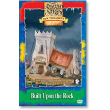 The Animated Stories from the New Testament - Built Upon the Rock - DVD (LWD)