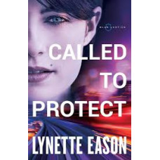 Called to Protect - Blue Justice #2 - Lynette Eason