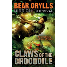 Claws of the Crocodile - Bear Grylls - Mission Survival #5