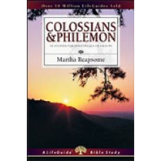 Colossians and Philemon - Life Guide Bible Study - Martha Reapsome