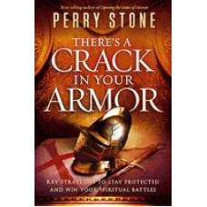 There's a Crack in Your Armor - Perry Stone
