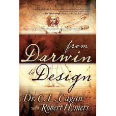 From Darwin to Design - Dr C L Cagan with Robert Hymers  (LWD)