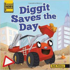 Diggit Saves the Day - Andy Holmes - Board Book