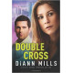 Double Cross - Fbi Houston - DiAnn Mills