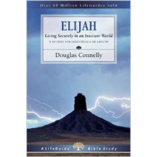 Elijah - Life Guide Bible Study - Douglas Connelly