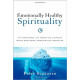Emotionally Healthy Spirituality - Peter Scazzero - Updated Edition