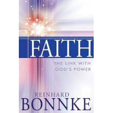 Faith The Link with God's Power - Reinhard Bonnke