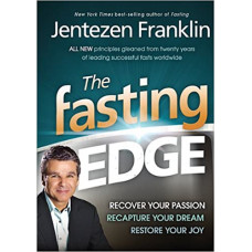 The Fasting Edge - Jentezen Franklin