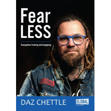 Fear Less - Evangelism Training and Equipping - Daz Chettle