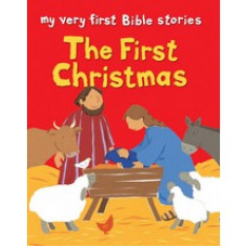 The First Christmas (My Very First Bible Stories) - Lois Rock