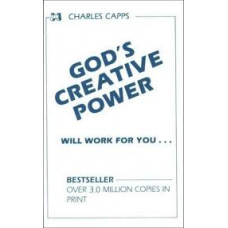 God's Creative Power Will Work for You - Charles Capps (Booklet)