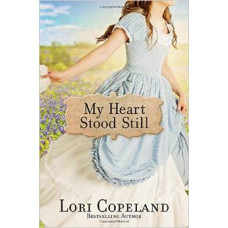 My Heart Stood Still - Lori Copeland