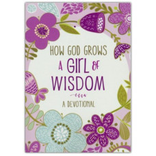 How God Grows A Girl Of Wisdom - Barbour Kids (LWD)