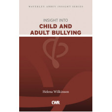 Insight Into Child & Adult Bullying - Helena Wilkinson