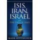 Isis, Iran, Israel and the End of Days - Mark Hitchcock
