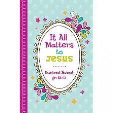 It All Matters to Jesus Devotional Journal for Girls - Joanne Simmons (LWD)