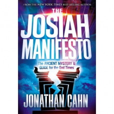 The Josiah Manifesto - Jonathan Cahn