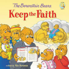 The Berenstain Bears Keep the Faith -  Mike Berenstain