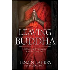 Leaving Buddha - Tenzin Lahkpa with Eugene Bach