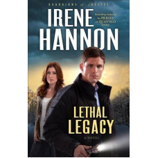 Lethal Legacy - Guardians of Justice #3 - Irene Hannon