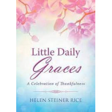 Little Daily Graces - Helen Steiner Rice (LWD)