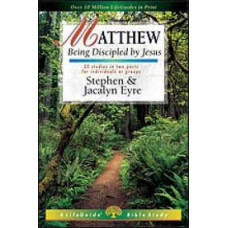 Matthew - Life Guide Bible Study - Stephen & Jacalyn Eyre