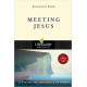 Meeting Jesus - Leighton Ford - Life Guide Bible Study
