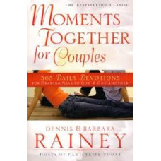 Moments Together for Couples - Dennis & Barbara Rainey