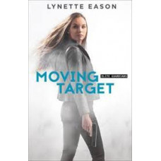 Moving Target - #3 Elite Guardians - Lynette Eason